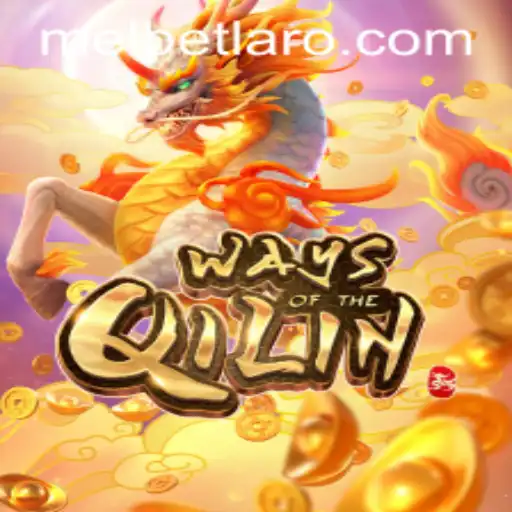 Exploring the Mystical Realm of 'Ways of the Qilin' in the World of Mel Bet