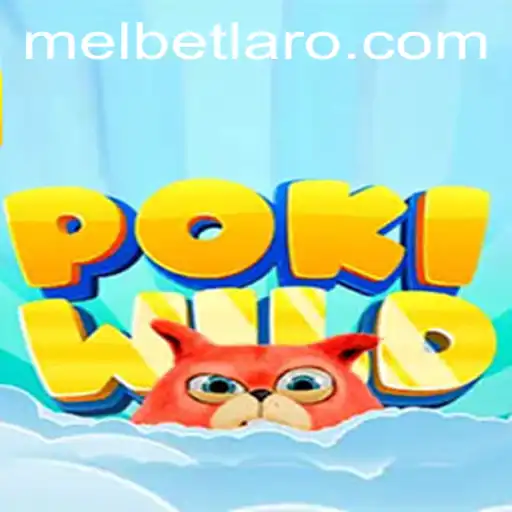 Discover PokiWild: A Thrilling Adventure Game with Mel Bet