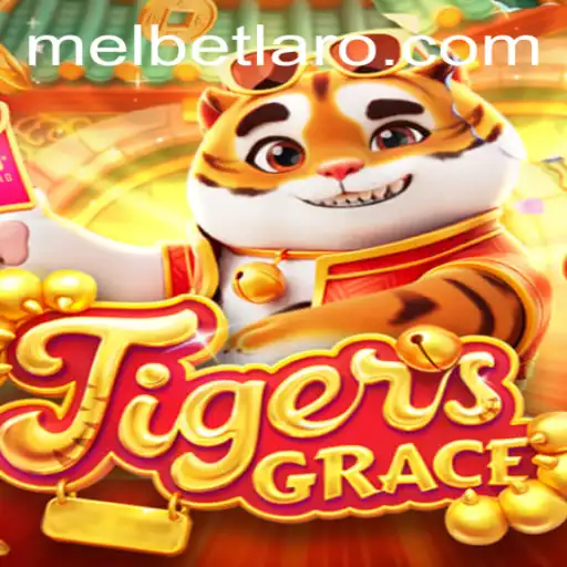 TigersGrace: An Exciting Adventure in the World of Mel Bet